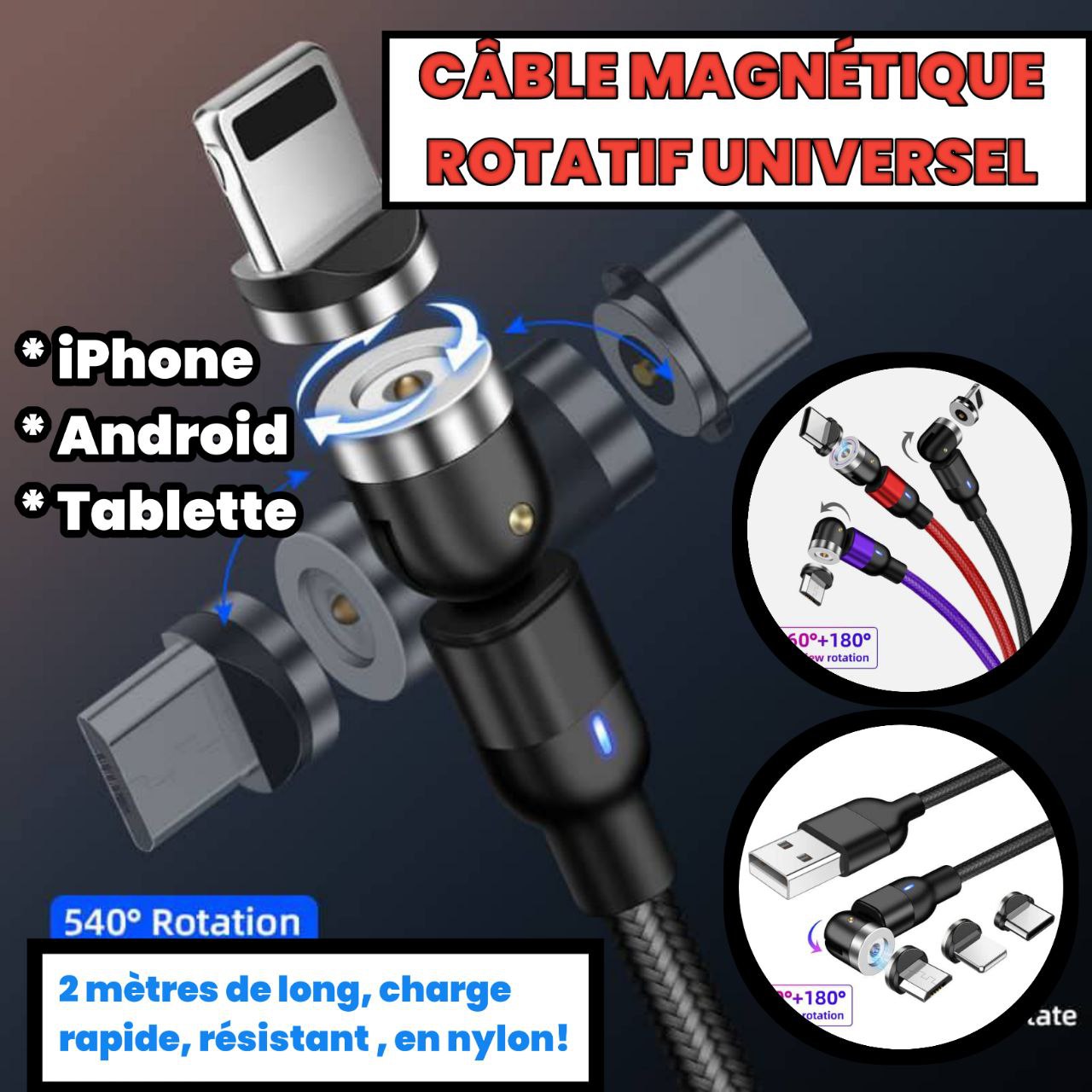 Câble magnétique 360° – Rechargez en toute liberté et sans stress